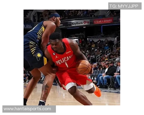 鹈鹕与开拓者对决分析球队状态与战术策略深度剖析